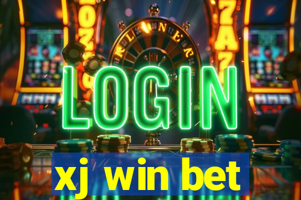 xj win bet