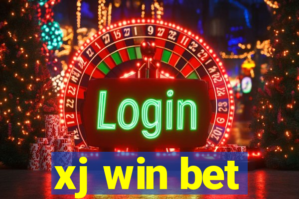 xj win bet