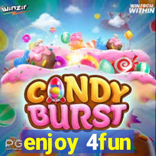 enjoy 4fun