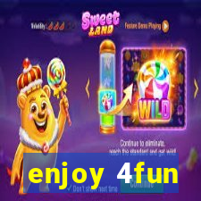 enjoy 4fun