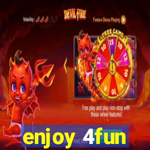 enjoy 4fun