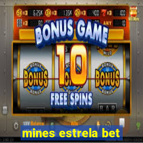 mines estrela bet