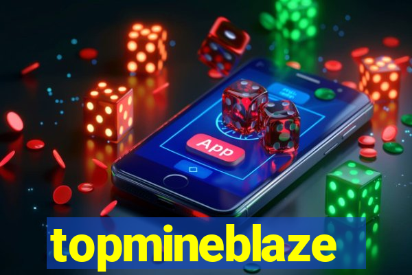 topmineblaze