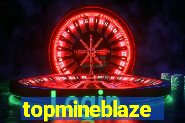 topmineblaze