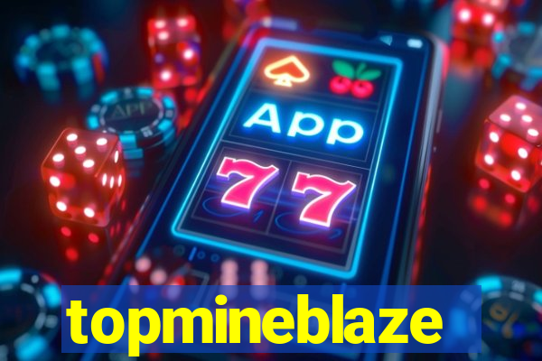 topmineblaze