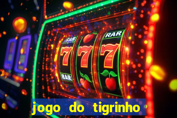 jogo do tigrinho que esta pagando agora