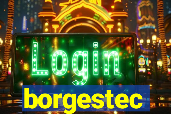 borgestec