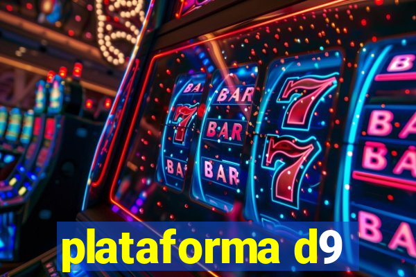 plataforma d9