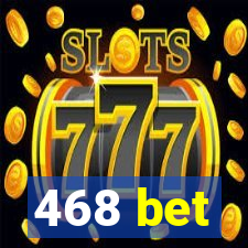 468 bet