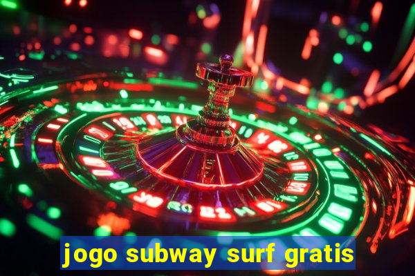 jogo subway surf gratis