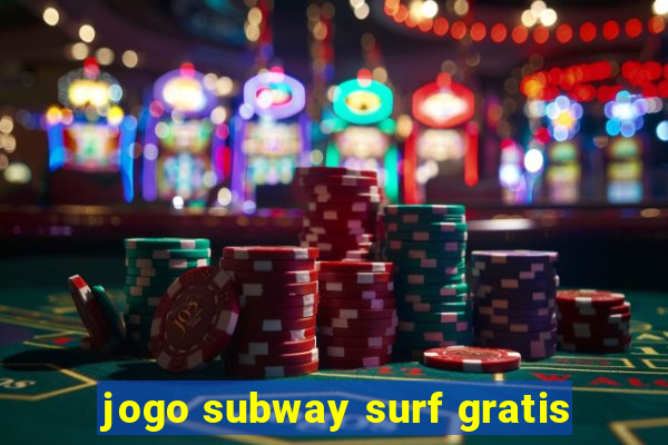 jogo subway surf gratis