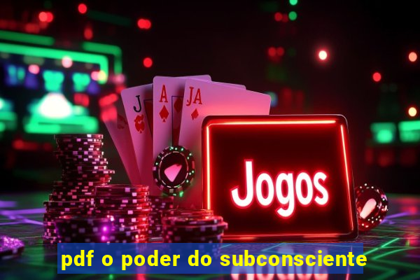 pdf o poder do subconsciente