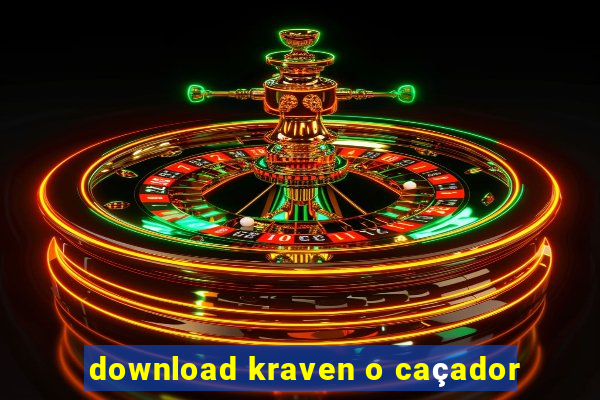 download kraven o caçador