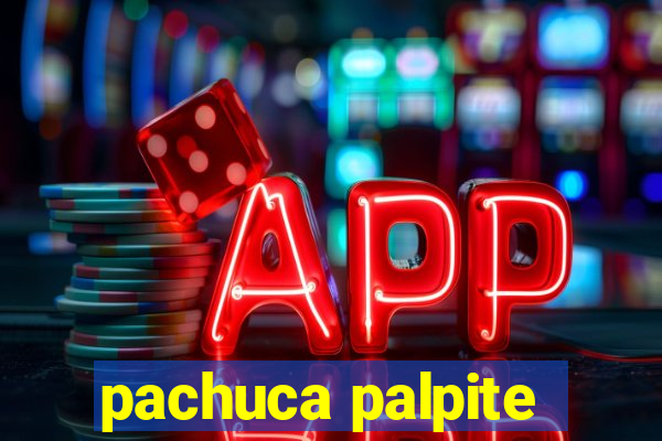 pachuca palpite