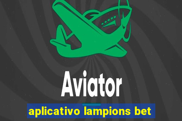 aplicativo lampions bet