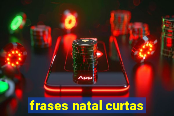 frases natal curtas