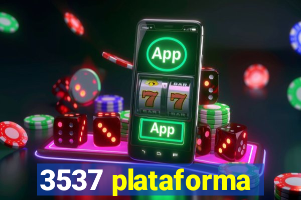 3537 plataforma