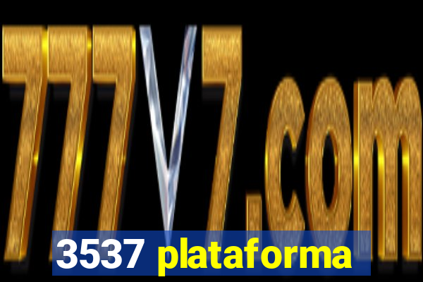 3537 plataforma