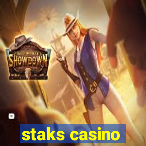 staks casino