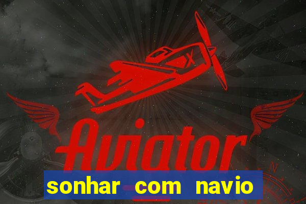 sonhar com navio de cruzeiro