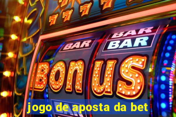 jogo de aposta da bet