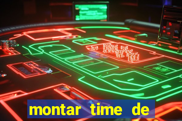 montar time de futebol online