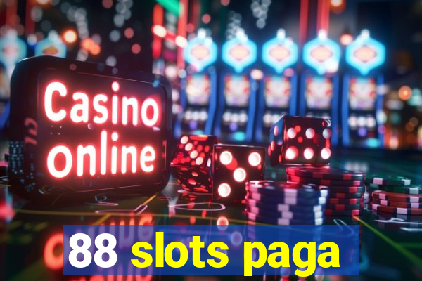 88 slots paga