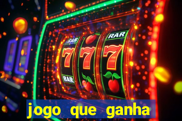 jogo que ganha dinheiro ao se cadastrar