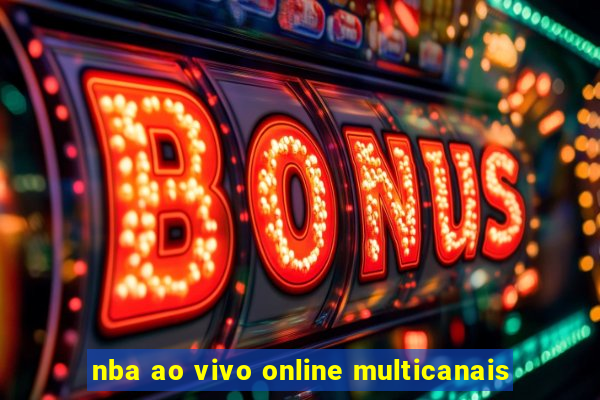 nba ao vivo online multicanais