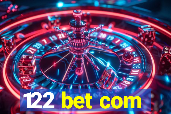 122 bet com