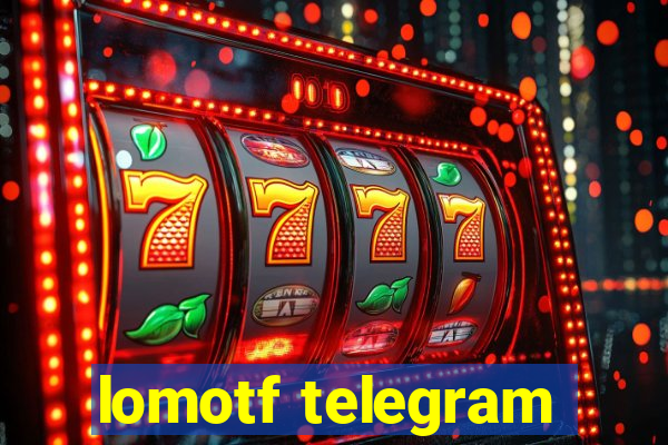 lomotf telegram