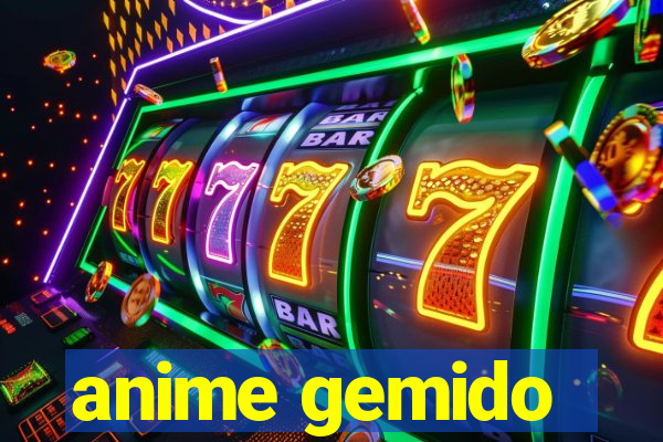 anime gemido