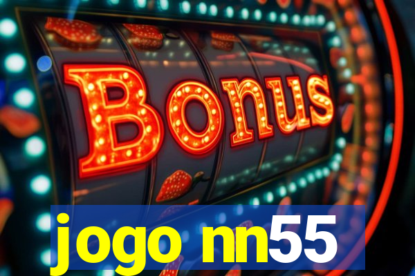 jogo nn55