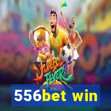 556bet win