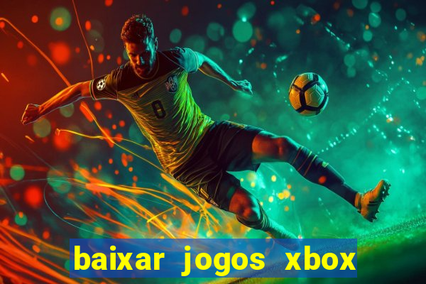 baixar jogos xbox 360 lt