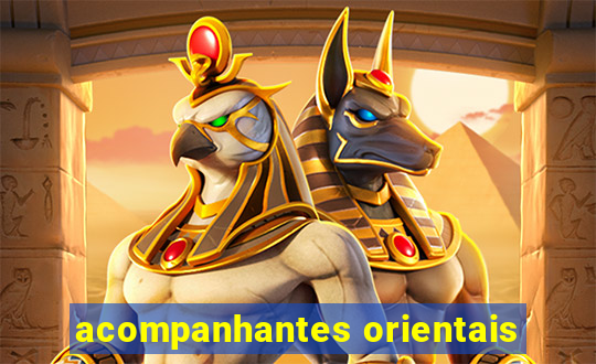 acompanhantes orientais