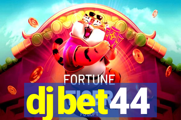 djbet44