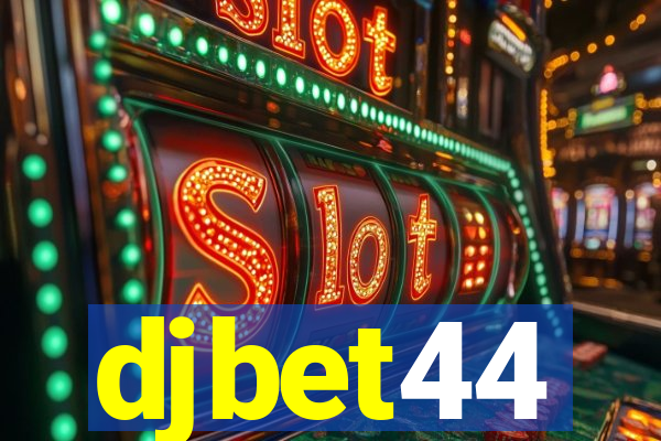 djbet44