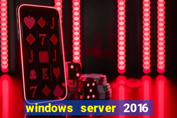 windows server 2016 download iso pt br