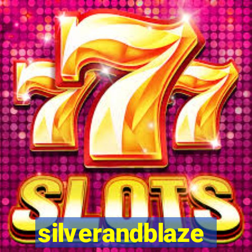 silverandblaze