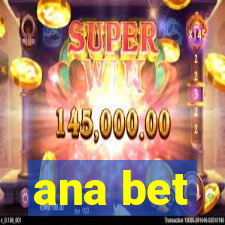 ana bet