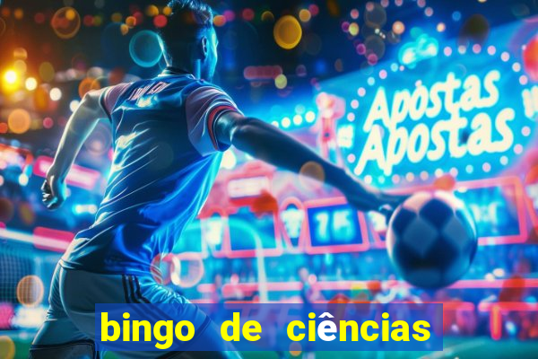 bingo de ciências 8 ano