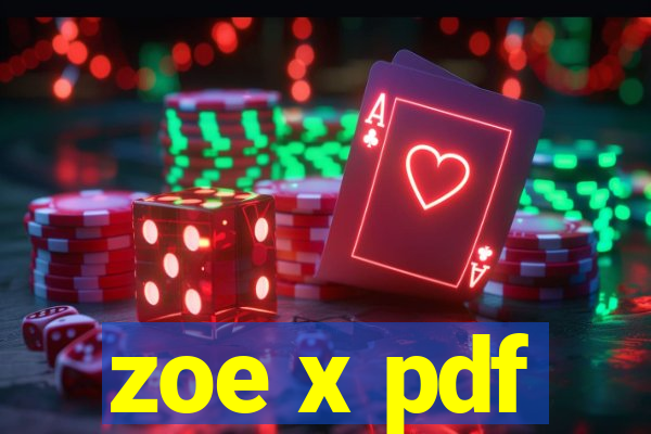 zoe x pdf