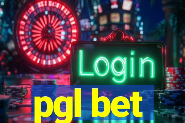 pgl bet