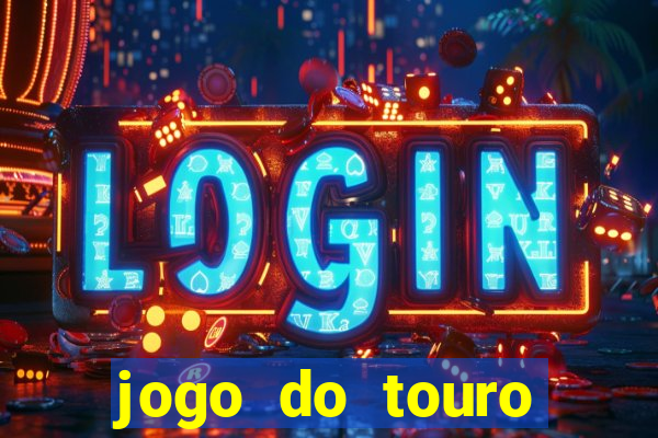 jogo do touro plataforma nova