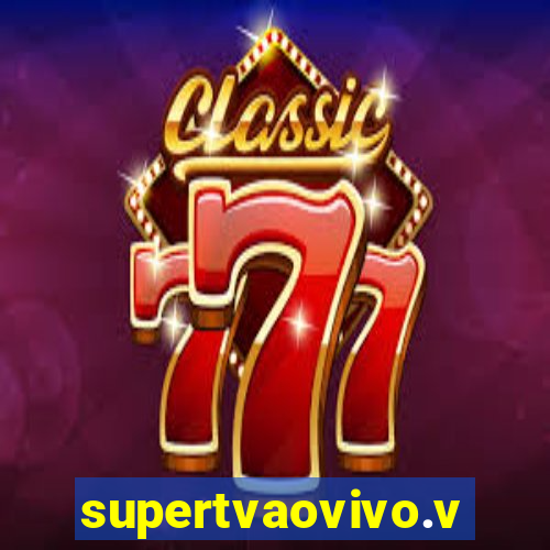 supertvaovivo.vip