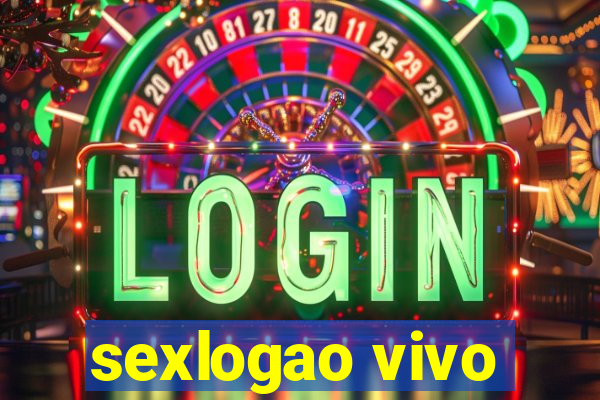 sexlogao vivo