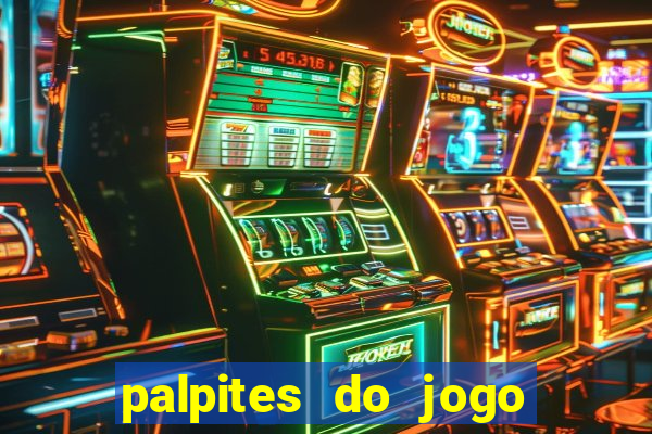 palpites do jogo aberto hoje