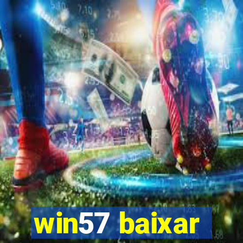 win57 baixar