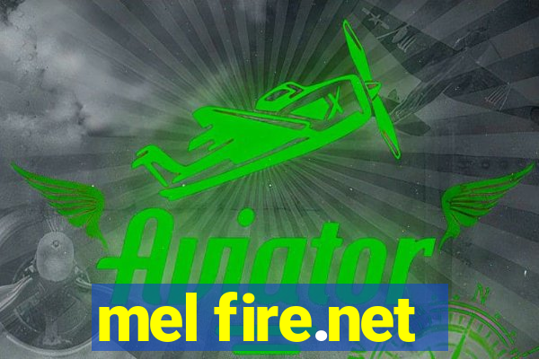 mel fire.net